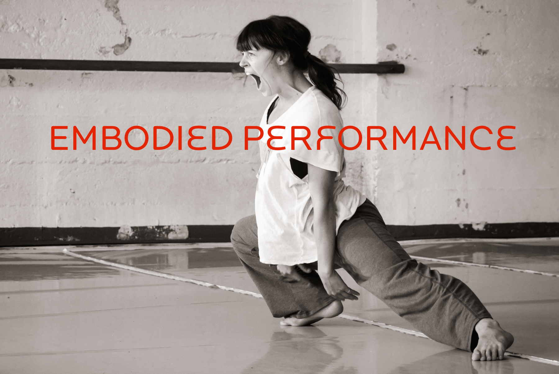 Embodied Performance intensive for performers and choreographers
